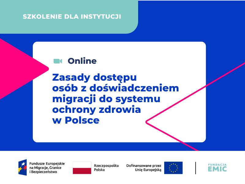 zasady dostepu osob z doswiadczeniem migracji do systemu ochrony zdrowia w polsce fundacja emic