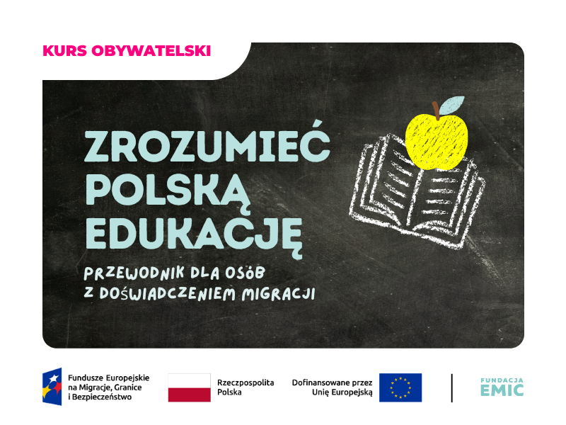 zrozumiec polska edukacje przewodnik dla osob z doswiadczeniem migracji fundacja emic